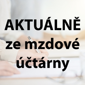 23.6. 2026 | AKTUÁLNĚ ZE MZDOVÉ ÚČTÁRNY